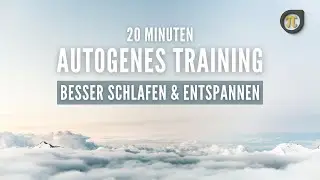 20 Minuten autogenes Training: Entspannung und Stressabbau für Anfänger & Fortgeschrittene