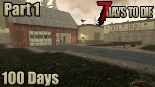 Surviving 100 Days in 7 Days To Die | Clearing the City
