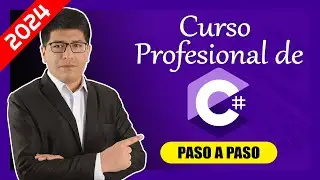 CURSO DE C# DESDE CERO 2024 - Curso Completo Para Principiantes