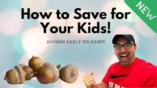 How to Save Money For Your Kids | Acorns Investing Review