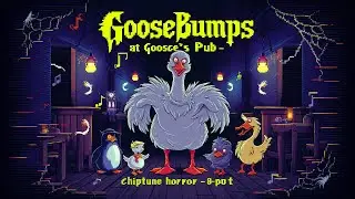 Goosebumps at Goose's Pub (Chiptune Horror - 8-bit) | Seven Nights at Goose's SNAG