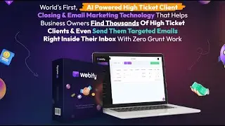 Webify App Review : The Best AI Powered High Ticket Client Closing & Email Marketing Technology