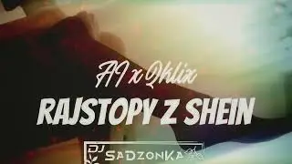 AI x Qklix x Dj SaDzonKa - Rajstopy z SHEIN