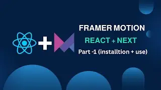 Framer motion tutorial (React.js + Next.js) | Framer installation | Framer