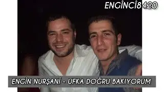Engin Nurşani - Ufka Doğru Bakıyorum 4K #trending #keşfet #öneçıkar #enginnurşani #youtube