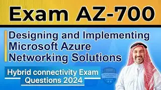 AZ-700 | Real Exam Questions | Designing and Implementing Microsoft Azure Networking Solutions