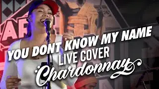 Chardonnay -You Don't Know My Name (Live Cover)