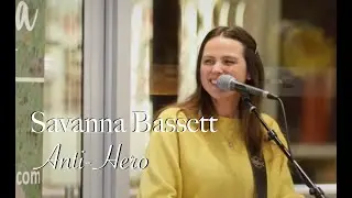 Anti-Hero cover by Savanna Bassett