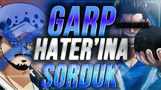 GARP HATERINA SORDUK @nba01ileonepiece - ONE PİECE PODCAST