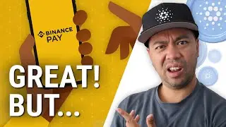 Binance Pay Accepts ADA! Great for Cardano but...