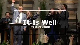 It Is Well | Hymns and Classics