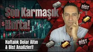 Son Karmaşık Hafta!