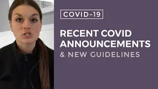 Recent COVID Announcements / New Guidelines