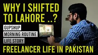 Gupshup & Morning Routine of Freelancer in Pakistan 🇵🇰