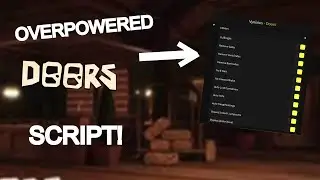 OVERPOWERED DOORS SCRIPT EXPLOIT MENU! *2022* (ROBLOX)