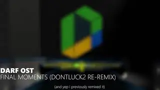 Discover! Aquatic Research Facility OST - Final Moments (DontLuck2 Re-Remix)