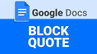 How To Block Quote in Google Docs | Add Block Quotes | Google Docs Tutorial