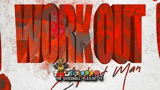 Elephant Man - Workout | Dancehall 2024