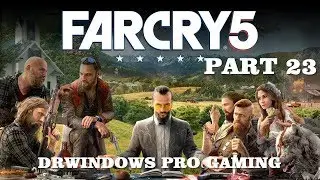 DrWindows Pro Far Cry 5 Часть 23