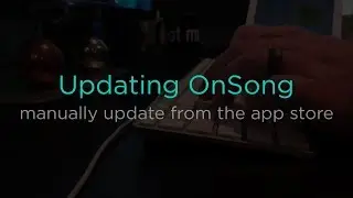 How to Update OnSong in iOS 13 and Higher