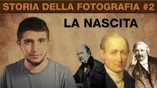 History of Photography #2 - The Birth of Photography