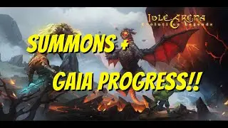 Summons + Gaiatree Progress [Idle Arena Evolution Legends]