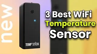 3 Best WiFi Temperature Sensor - Best Temperature Sensors For Home Assistant