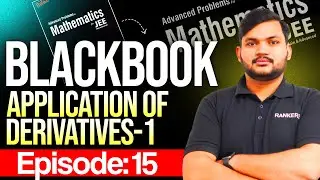 🖤 BlackBook Episode-15 | AOD 01 | Application of Derivatives |JEE (Mains& Advanced) 2024 |Suraj Sir