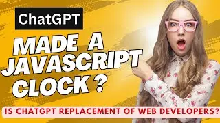 JavaScript Project 13 | ChatGTP made a Clock with JavaScript.