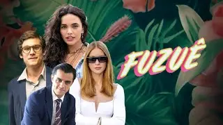Fuzuê: conheça o elenco da nova novela das sete