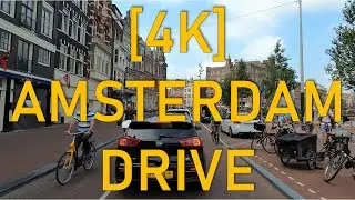 AMSTERDAM DRIVE [4K]
