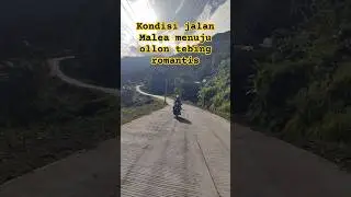 KONDISI JALAN LEWAT MALEA MENUJU OLLON TEBING ROMANTIS TORAJA #jalanjalan #torajaunik #travel