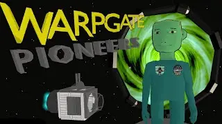 Warpgate Pioneers: Devlog 1, in which I try to make a devlog