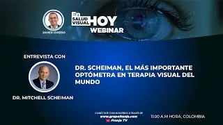 #SVH Dr. Scheiman, el más importante optómetra en terapia visual del mundo