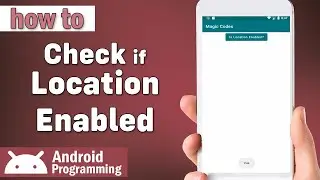 how to check if location is enabled in android device
