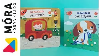 Sorakozó!  – Cuki állatkölykök és száguldó járművek | Móra Könyvkiadó