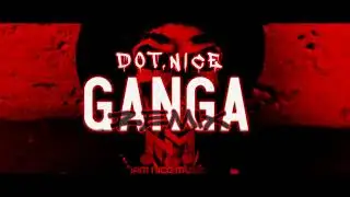 BRYANT MYERS ❌ GANGA REMIX ❌ DOT.NICE