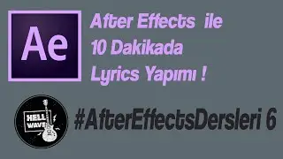 After Effects ile 10 Dakikada Lyrics Yapımı ! | #AE2020DERSLERİ