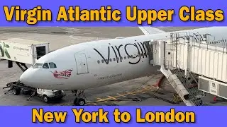 Virgin Atlantic Upper Class - Excellent service from New York to London!