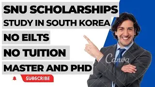 SEOUL NATIONAL UNIVERSITY SCHOLARSHIPS FOR INTERNATIONAL STUDENTS 2023.