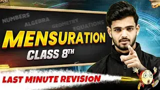 Class 8th | Maths | Mensuration in One Shot | Last Minute Revision Series 🔥