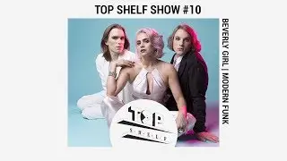 TOP SHELF | Beverly Girl - Finnish Modern Funk Band (French subtitles)