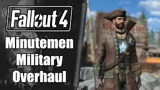 Fallout 4 Mod Bundle: Minutemen Military Overhaul