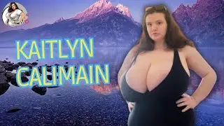 Kaitlyn Calimain Curvy Model - Kaitlyn Calimain Wiki and Bio