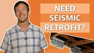 Does my home need seismic retrofit?
