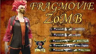 FRAGMOVIE BY ZOMB (PIRATES  )— PUBG MOBILE