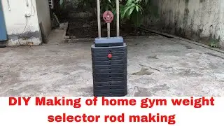 DIY Making of home GYM, Weight selector rod making