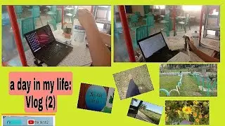 A day in my life: Vlog (2)