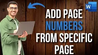 How to Add Page Numbers in Word from a Specific Page (Easy)