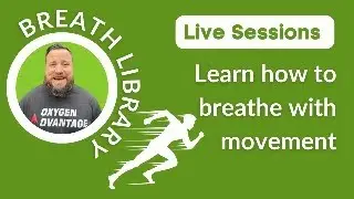Breath Library Sessions - Breathing and movement